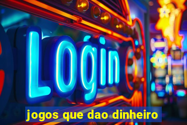 jogos que dao dinheiro