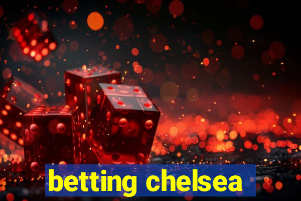 betting chelsea