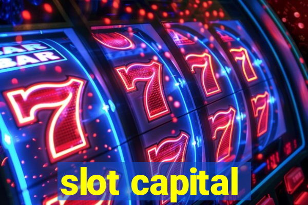 slot capital