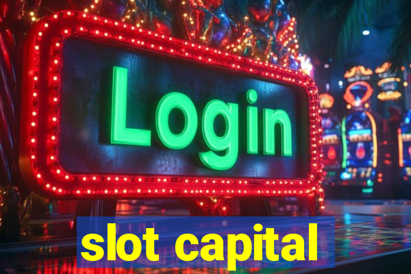 slot capital