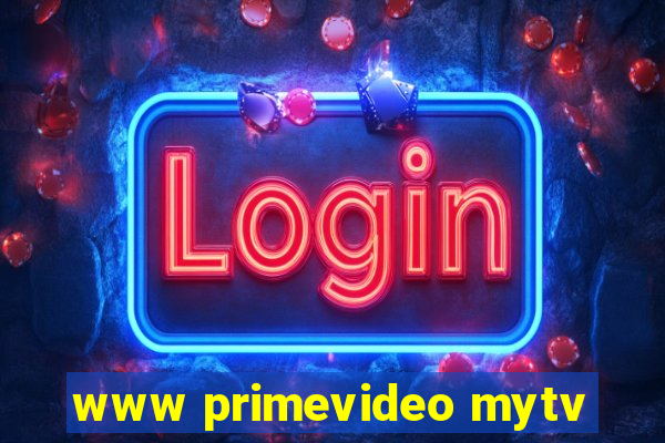 www primevideo mytv