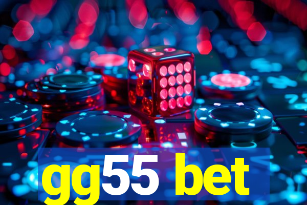 gg55 bet