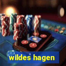 wildes hagen