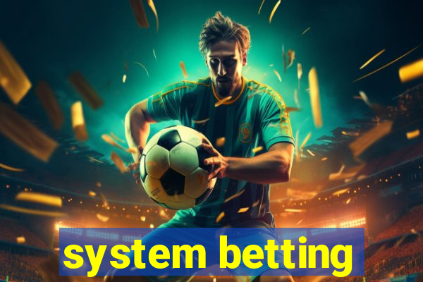 system betting