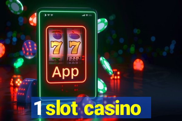 1 slot casino