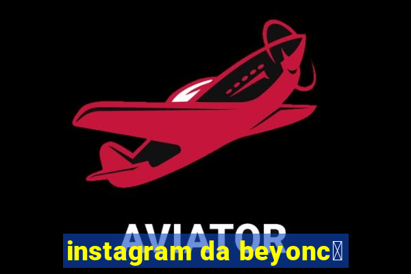 instagram da beyonc茅