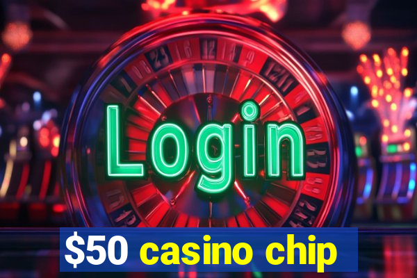 $50 casino chip