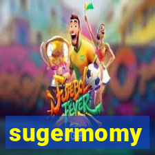 sugermomy