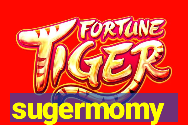 sugermomy