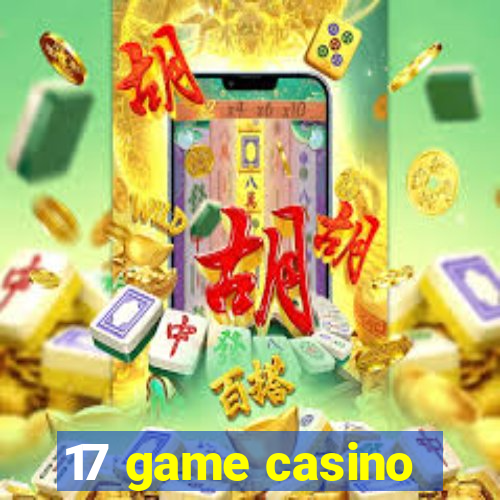 17 game casino