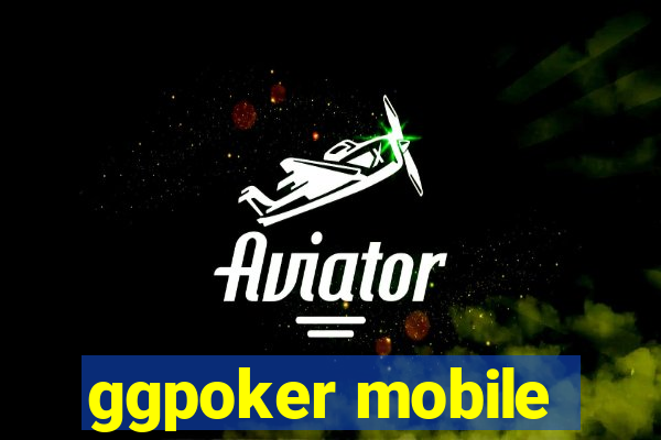 ggpoker mobile