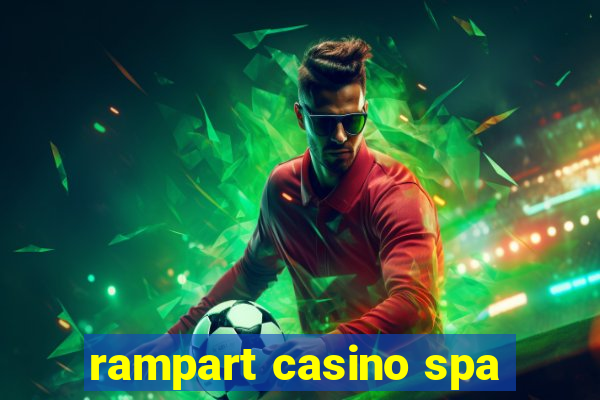 rampart casino spa