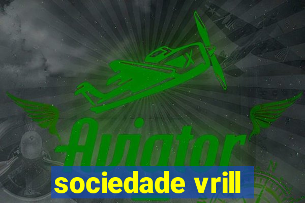 sociedade vrill