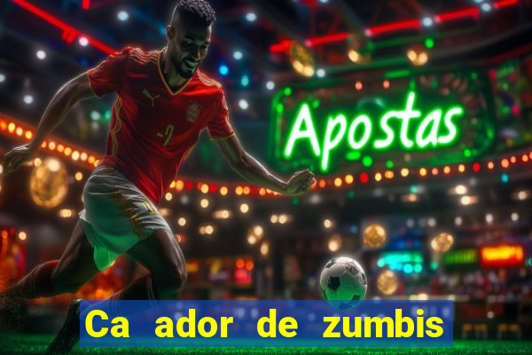 Ca ador de zumbis baixar ca ador de zumbi filme completo dublado