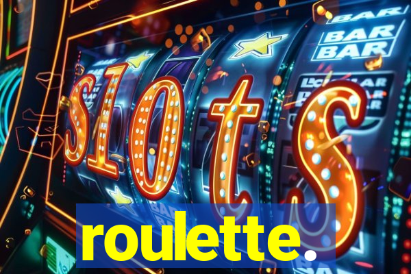 roulette.