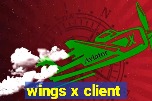 wings x client