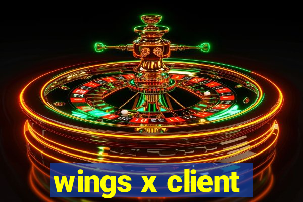 wings x client