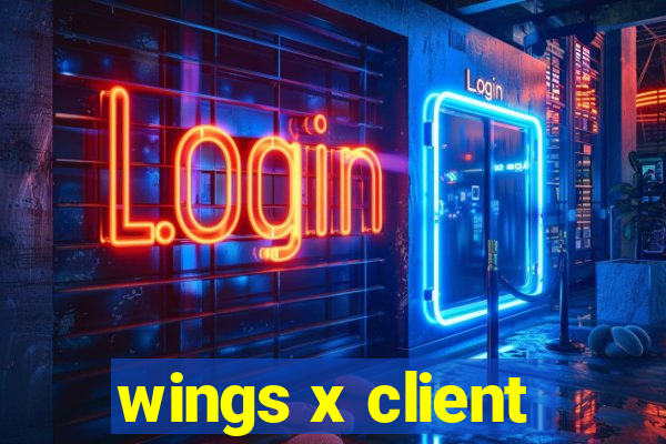 wings x client