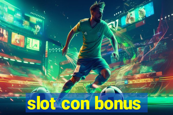 slot con bonus