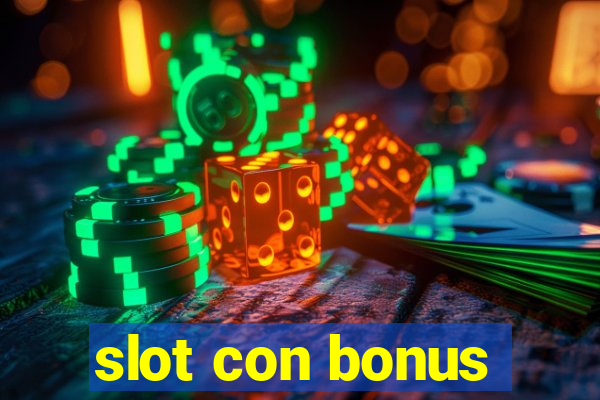 slot con bonus