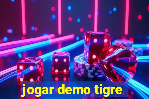 jogar demo tigre