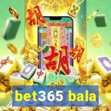 bet365 bala