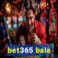 bet365 bala