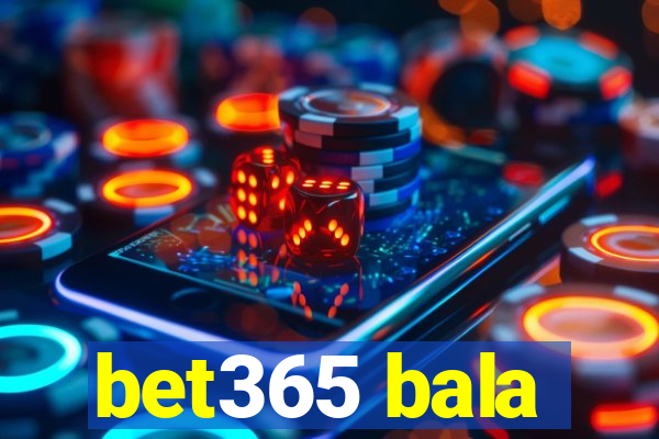 bet365 bala