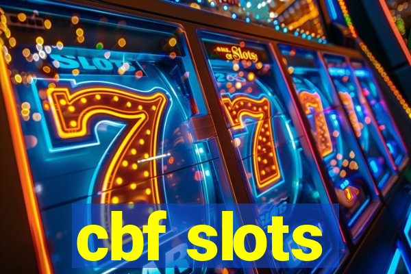 cbf slots