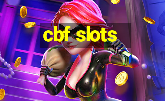 cbf slots