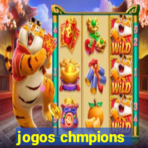 jogos chmpions