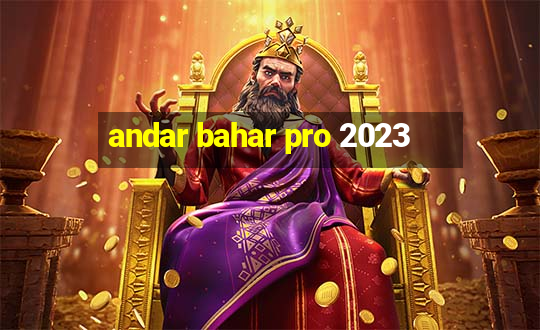 andar bahar pro 2023