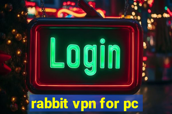 rabbit vpn for pc