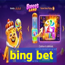 bing bet