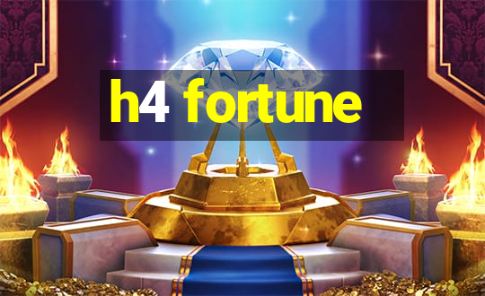 h4 fortune