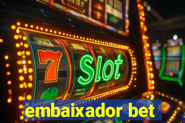 embaixador bet