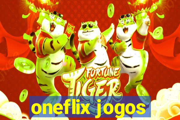 oneflix jogos