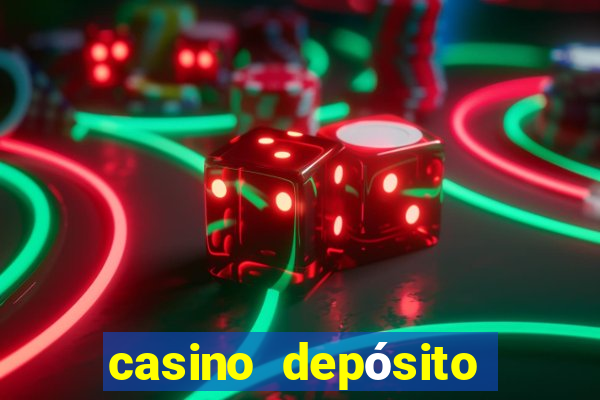 casino depósito mínimo 5 reais