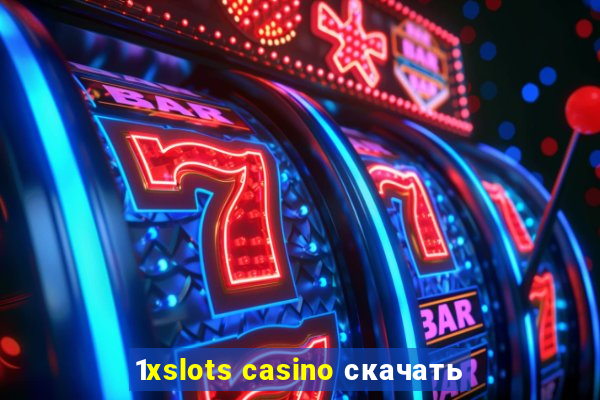 1xslots casino скачать