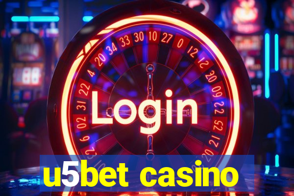 u5bet casino