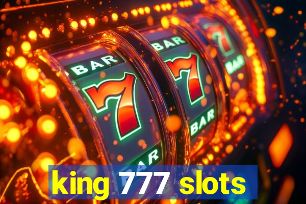 king 777 slots