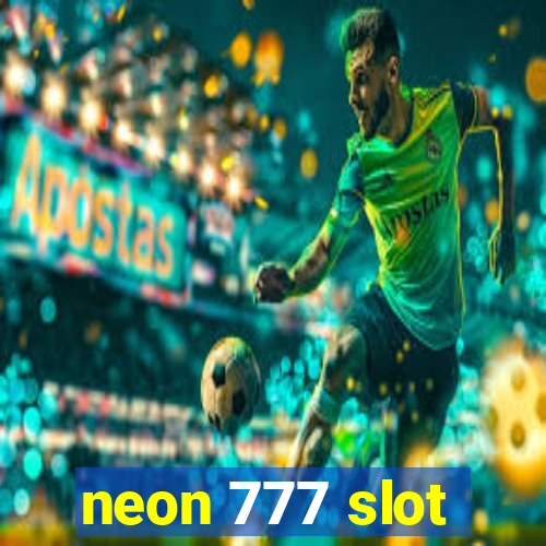 neon 777 slot