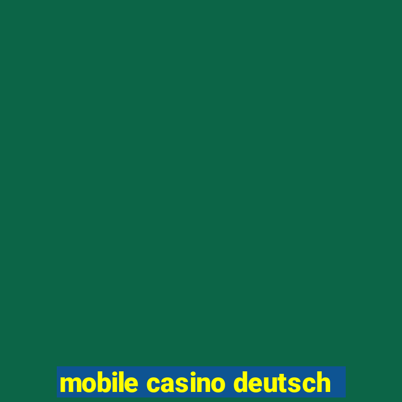 mobile casino deutsch