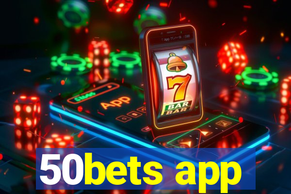 50bets app