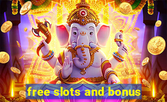 free slots and bonus