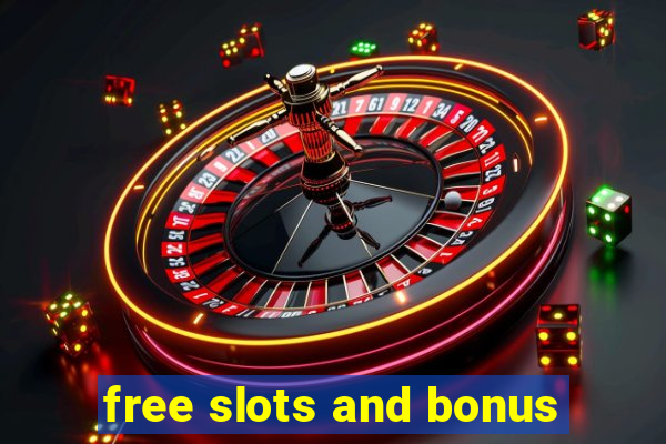 free slots and bonus