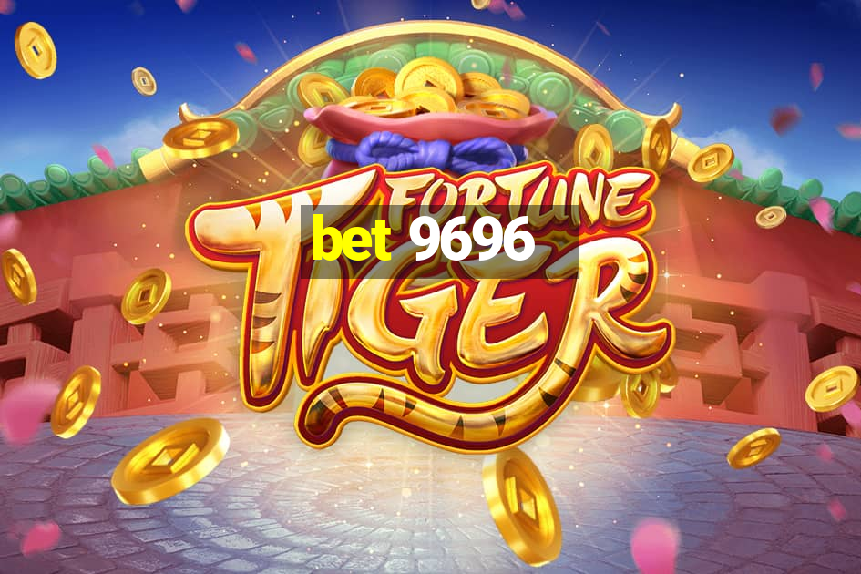 bet 9696