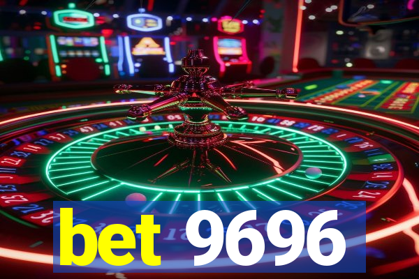 bet 9696