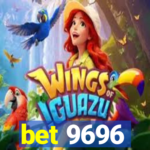 bet 9696