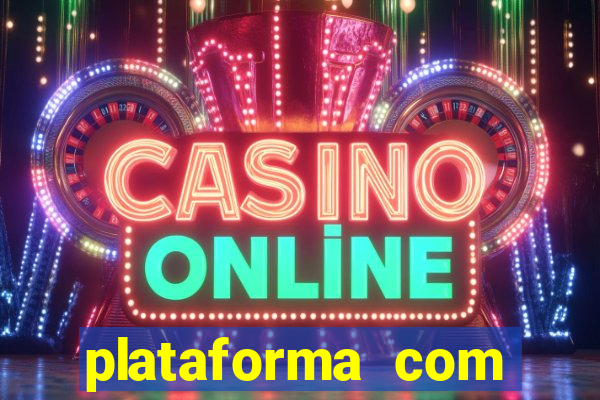 plataforma com bonus de deposito